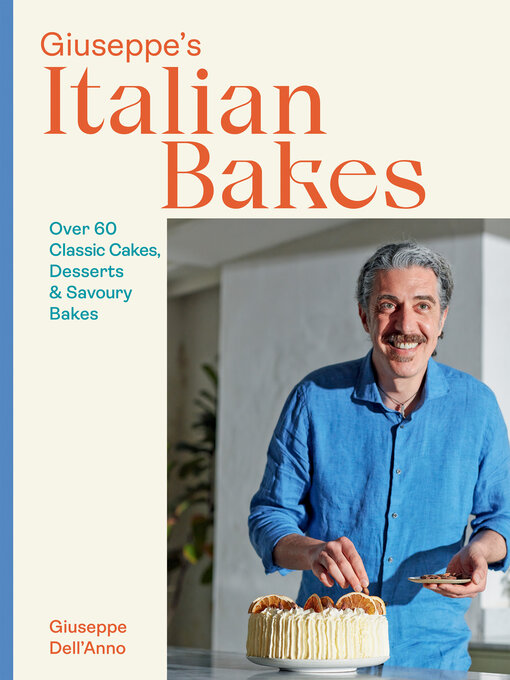 Title details for Giuseppe's Italian Bakes by Giuseppe Dell'Anno - Available